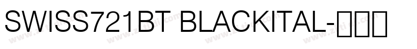 SWISS721BT BLACKITAL字体转换